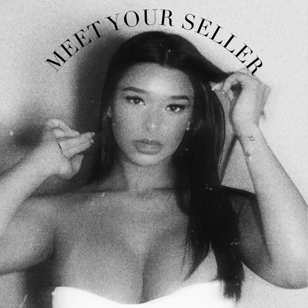 MEET YOUR SELLER 🖤